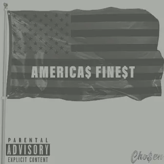 AMERICA$ FINE$T by Ma'lon Jones