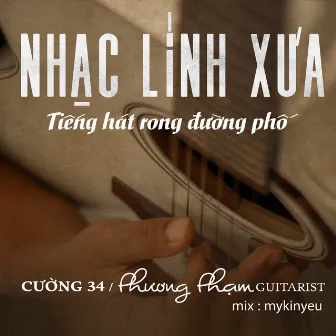 Nhạc Lính Xưa-Tiếng Hát Rong Đường Phố by mykinyeu