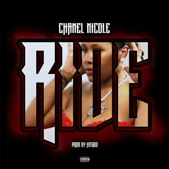 Ride by Chanel Nicole