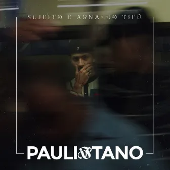 Paulistano by Sujeito