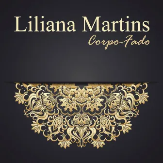 Corpo Fado by Liliana Martins