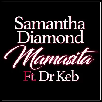 Mamasita by Samantha Diamond