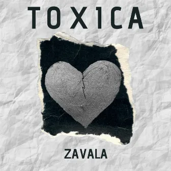 Toxica by Zavala