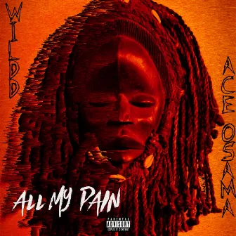 All My Pain by Wildd