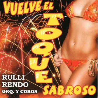 Vuelve el Toque Sabroso by Rulli Rendo