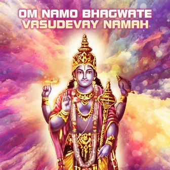 Om Namo Bhagwate Vasudevay Namah by Abhilasha Chellam