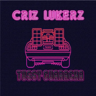 Tussy-Guaracha by Criz Lukerz