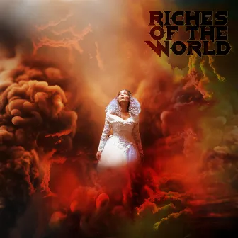 Riches Of The World by Jacci McGhee