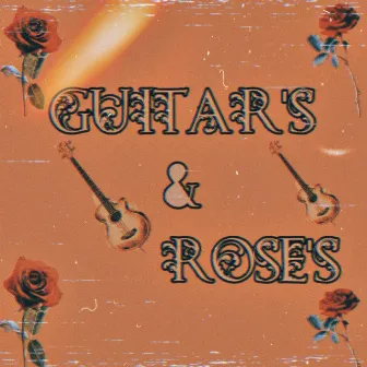 GUITARS AND ROSES by JThan Psycho