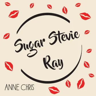 Sugar Stevie Ray by Anne Chris