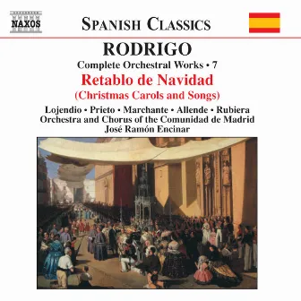 Rodrigo: Retablo De Navidad (Complete Orchestral Works, Vol. 7) by Orquesta de la Comunidad de Madrid