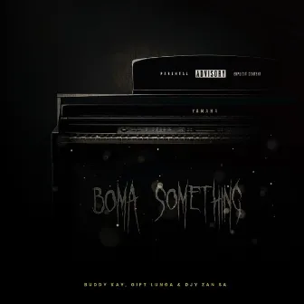 Boma something by Buddy Kay