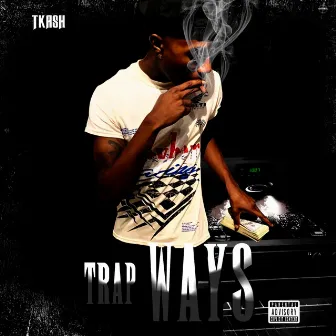 Trap Ways by Tkash