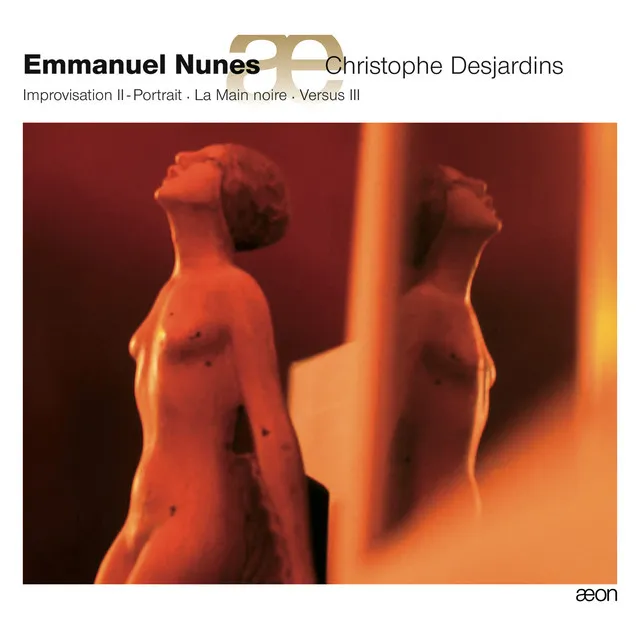 Nunes: Oeuvres pour alto : La Main noire - Improvisation II - Portrait - Versus III