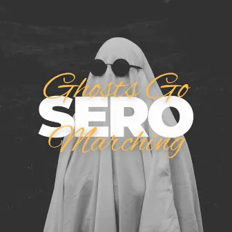 Ghosts Go Marching by SerotoninChaser