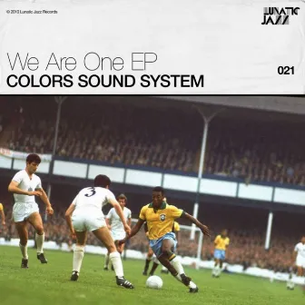 We Are One EP by Colors Sound System