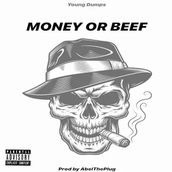 Money or Beef by Young Dumps