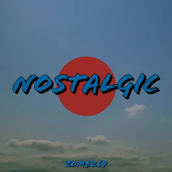 Nostalgic by Zombz69