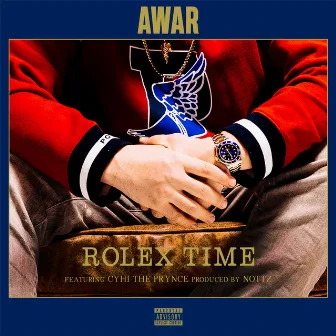 Rolex Time (feat. CyHi The Prynce) by AWAR