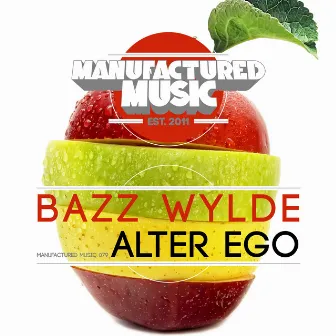 Alter Ego by Bazz Wylde