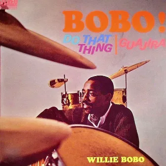 Do That Thing Guajira! by Willie Bobo