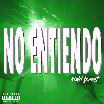 No Entiendo by kidd forest