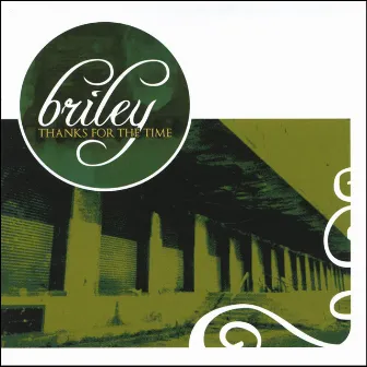 Thanks for the Time by Briley