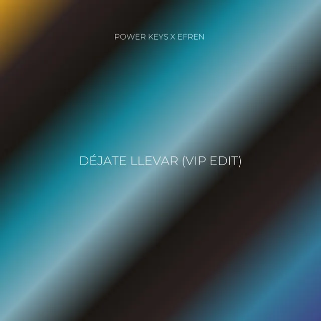 Déjate Llevar (Vip Edit)