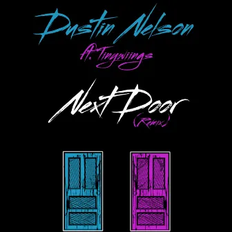 Next Door (Remix) by Dustin Nelson