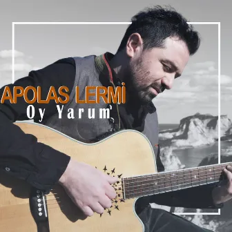 Oy Yarum by Apolas Lermi