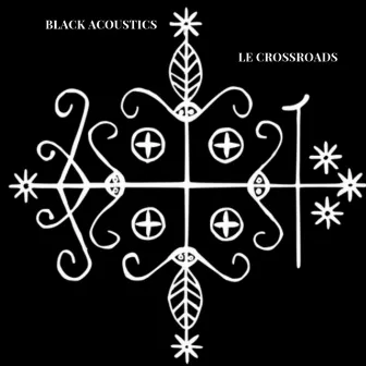 The Crossroads by Black Acoustics