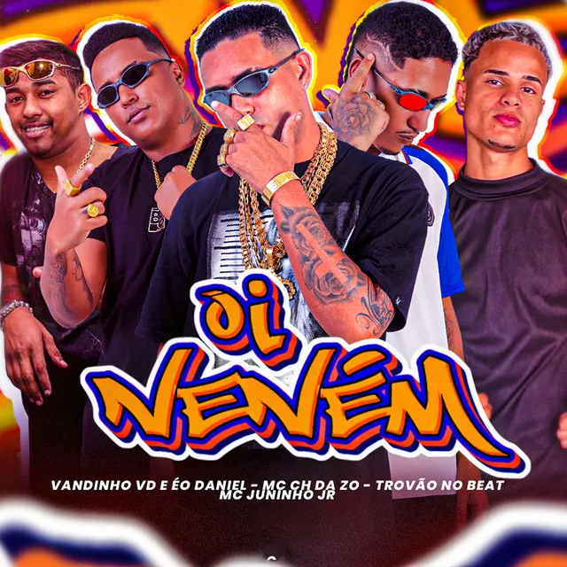 Oi Neném (feat. Mc Juninho Jr)