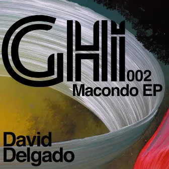 Macondo EP by David Delgado