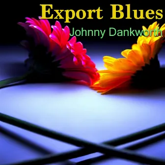 Export Blues by Johnny Dankworth