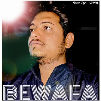 Bewafa by Vipul Thakur