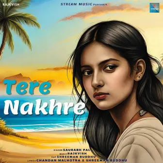 Tere Nakhre by Shreeman Buddhu