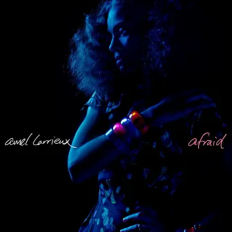 Afraid by Amel Larrieux