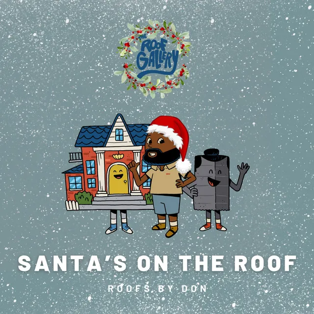 Santa's On The Roof