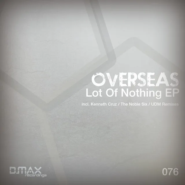 Lot Of Nothing - Kenneth Cruz Remix