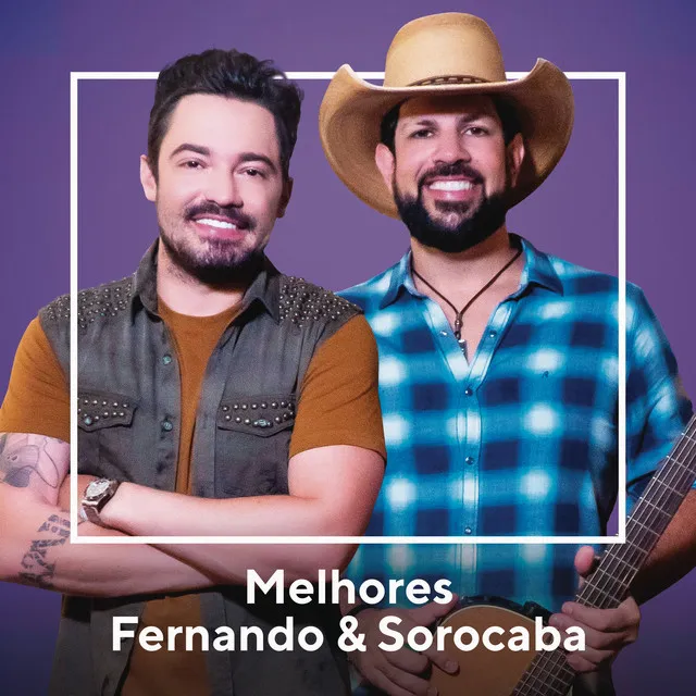 Melhores Fernando & Sorocaba