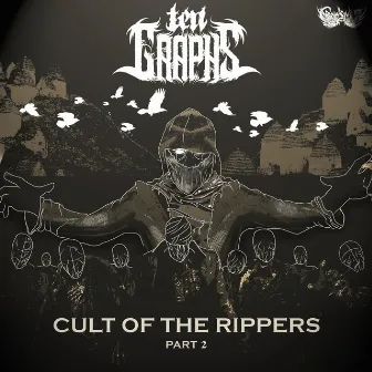 Cult Of The Rippers, Pt. 2 by TenGraphs