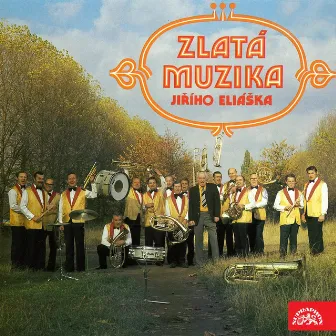 Zlatá muzika jiřího eliáška by Jiří Eliášek