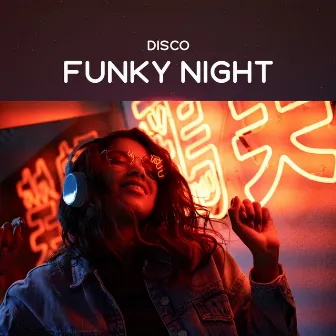 Disco Funky Night - Party Music: Jazz Funk Summer Beats by All Mood Café