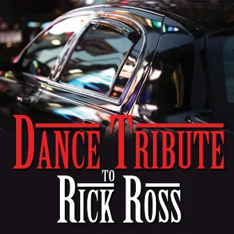 Dance Tribute to Rick Ross by Cover All Stars