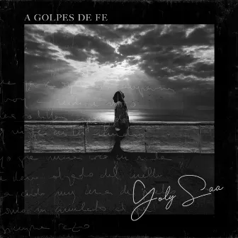 A GOLPES DE FE by Yoly Saa