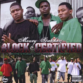 Block Certified by Money Stretcherz