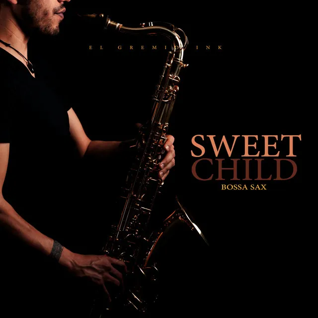 Sweet Child (Bossa Sax)