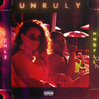 Unruly by Chlz