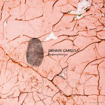 Redemption EP by Dennis Caressa