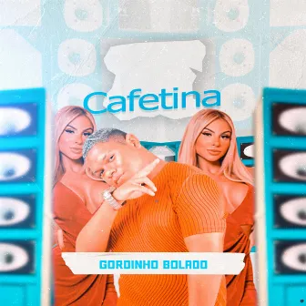 Cafetina by Gordinho Bolado